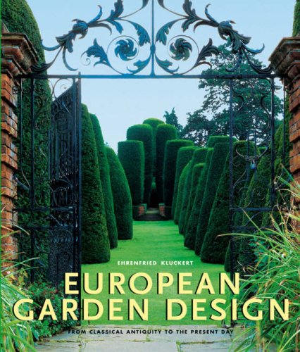 European Garden Design (Lct): From Classical Antiquity to the Present Day Architecture