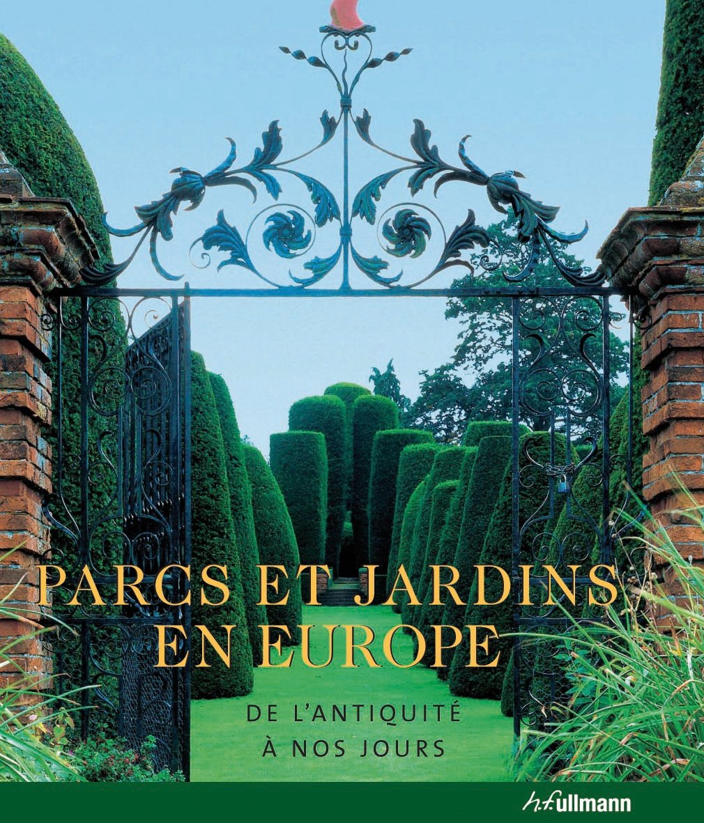 Parcs et jardins en Europe : De l'antiquité à nos jours book