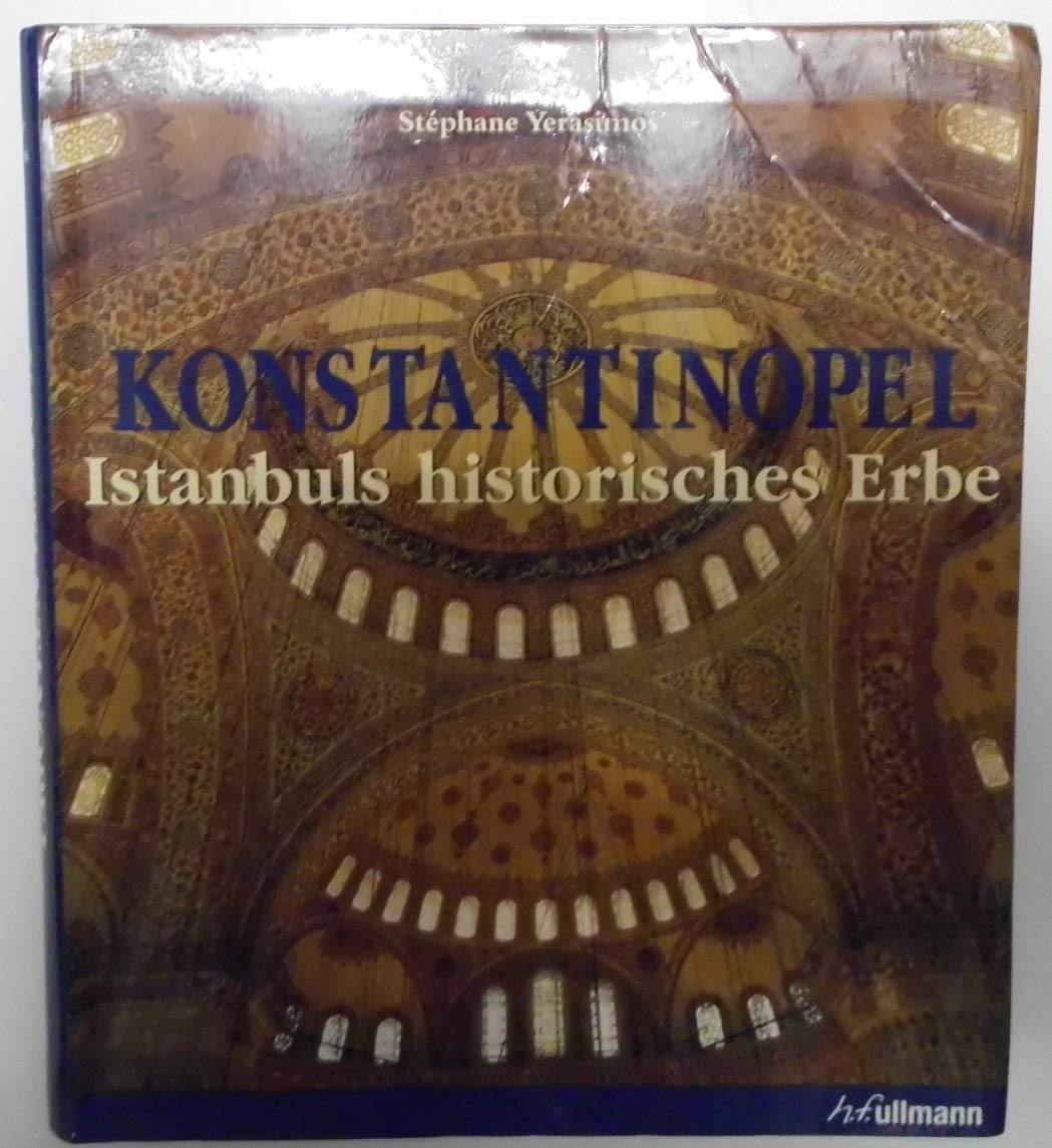 Konstantinopel - Istanbuls historisches Erbe Architecture