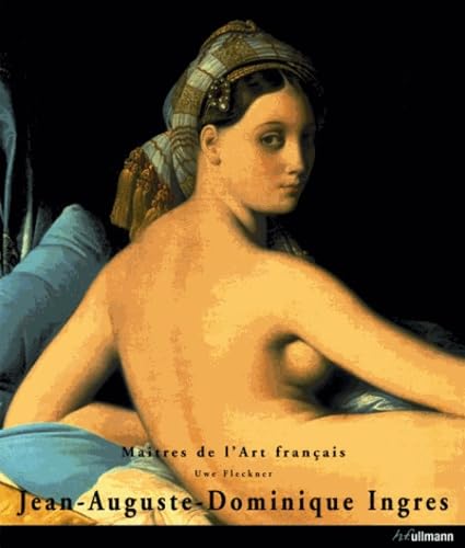 Jean-Auguste- Dominique Ingres: 1780-1867 book