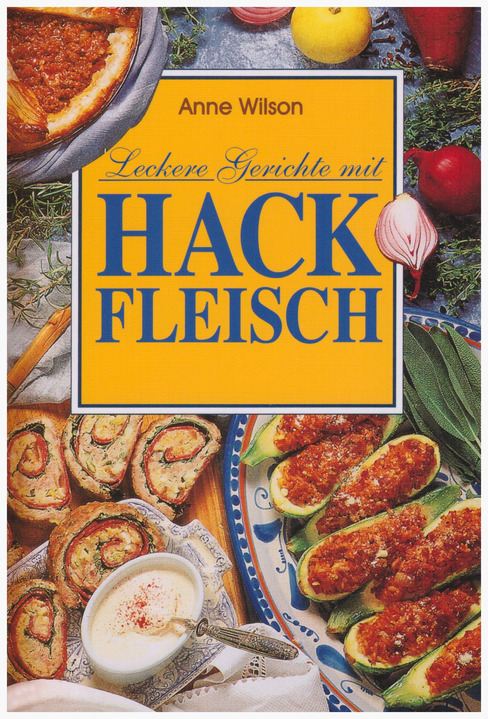 Leckere Gerichte mit Hackfleisch Books