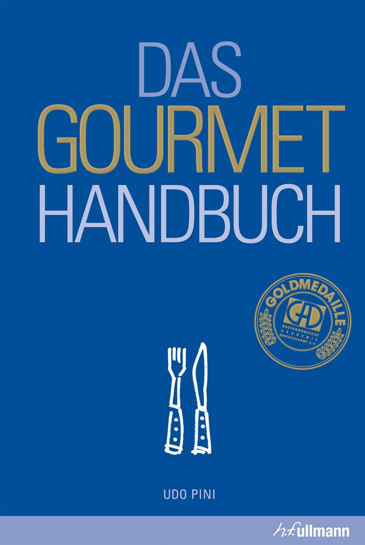 Das Gourmet-Handbuch Leisure, Home & Garden