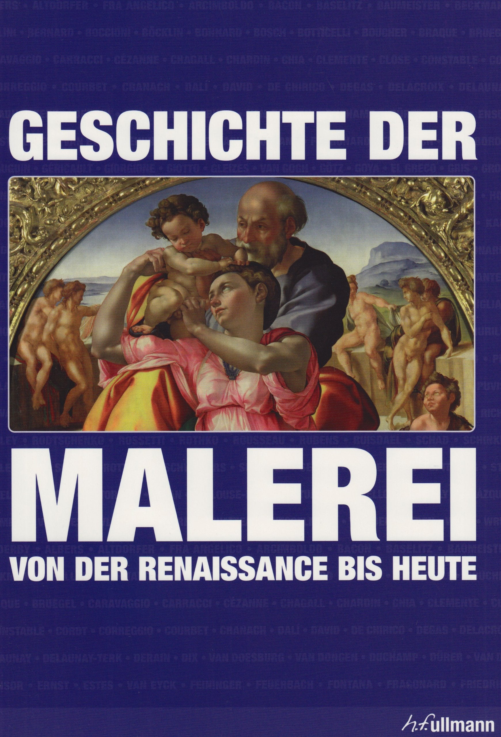 Geschichte der Malerei. Von der Renaissance bis Heute Film, Art & Culture