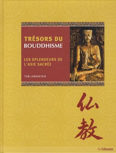 Trésors du bouddhisme: Les splendeurs de l'Asie sacrée Books