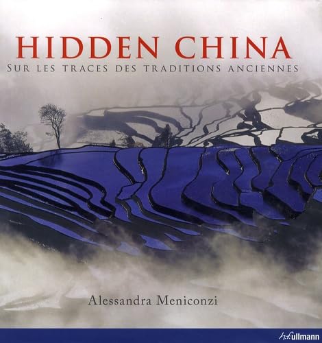 Hidden China: Sur les Traces des Traditions Anciennes book
