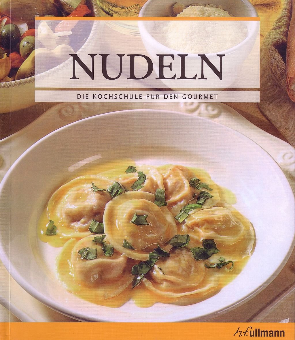 Nudeln (Die Kochschule für den Gourmet) Books