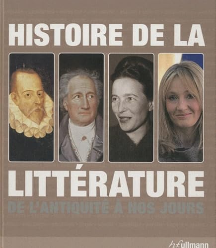 Histoire de la littérature: De l'antiquité à nos jours Books