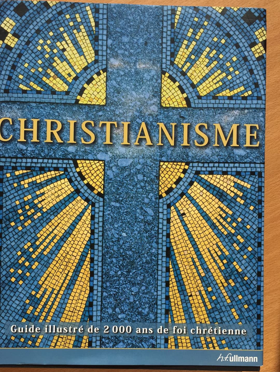 Christianisme: Guide illustré de 2000 ans de foi chrétienne Books