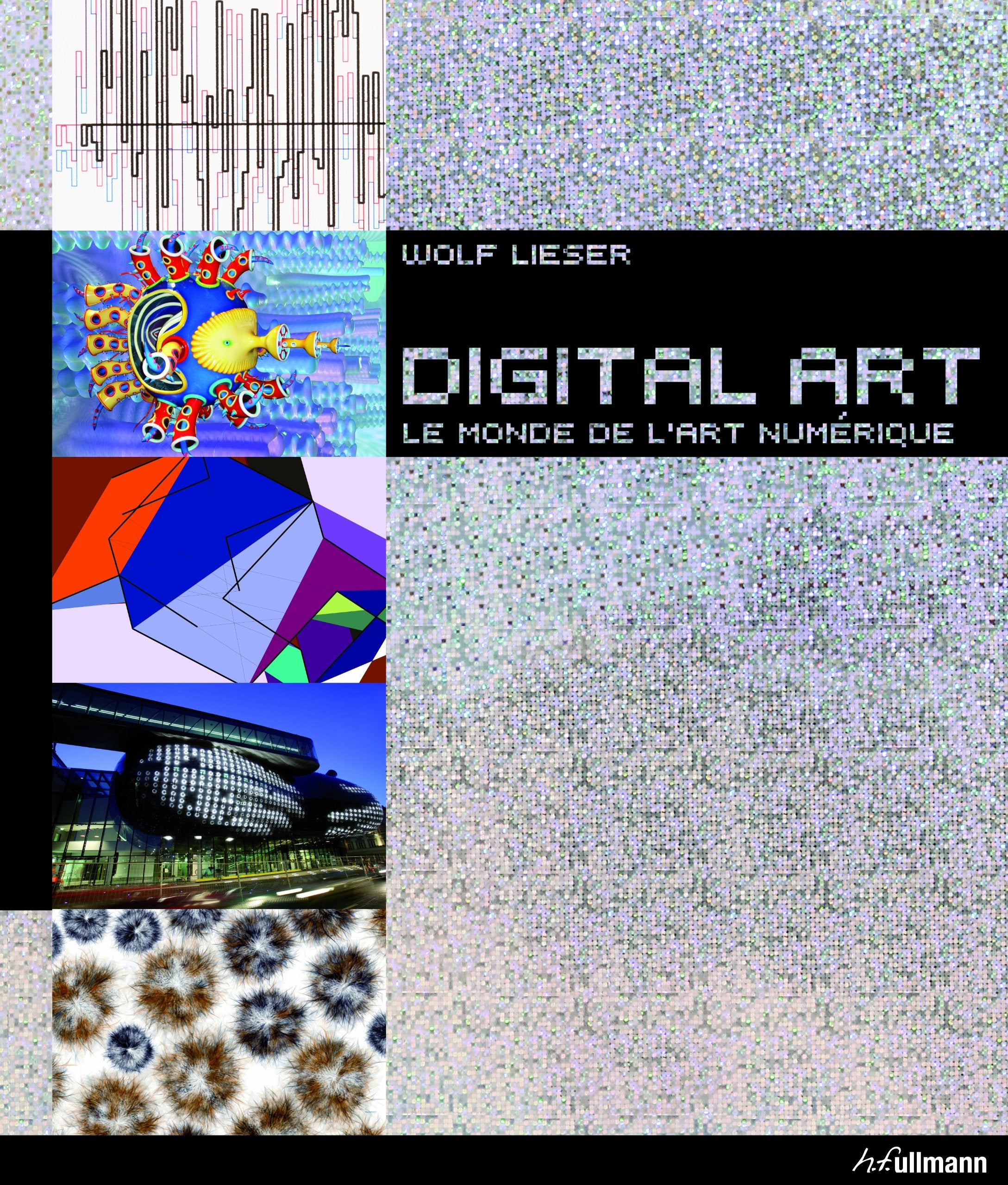 Digital art: Le monde de l'art numérique book