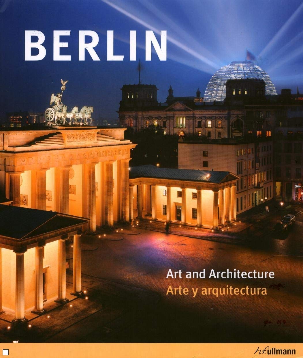 Berlin / Berlin: Art and Architecture / Arte y arquitectura book