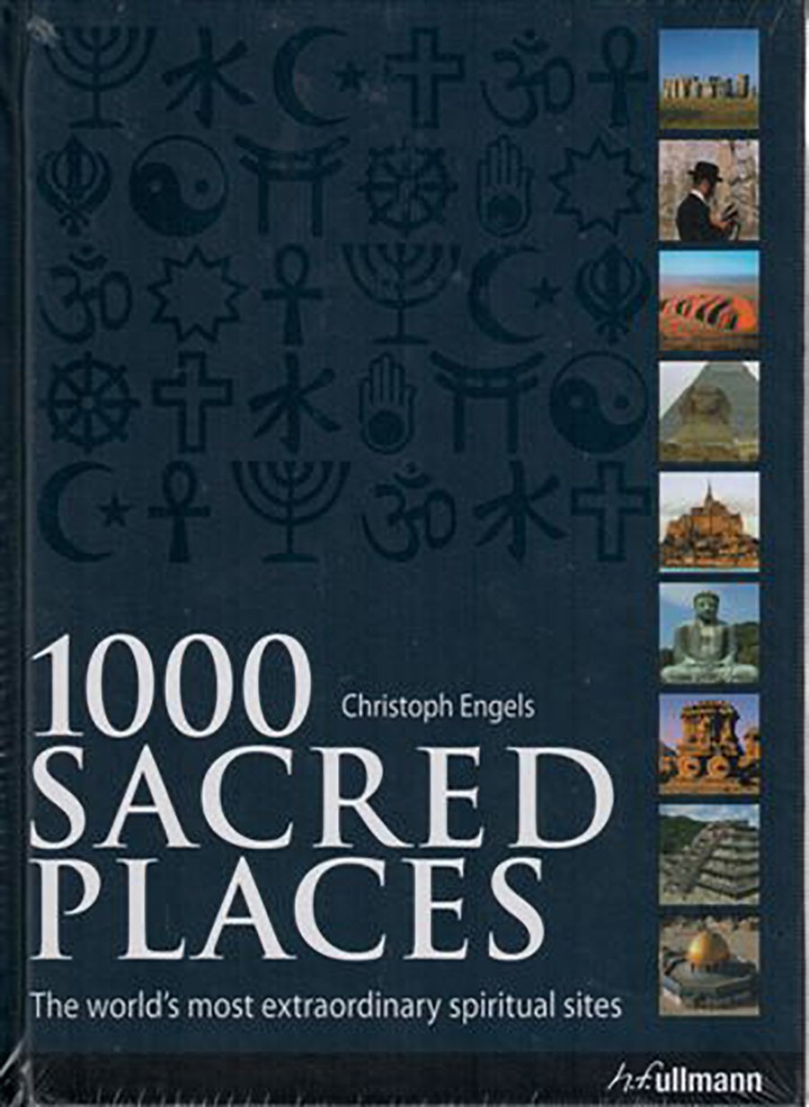 1000 Sacred Places: The World's Most Extraordinary Spiritual Sites Leisure, Home & Garden