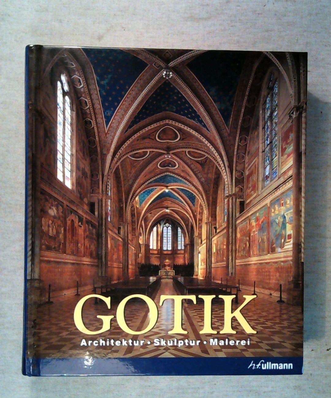 Gotik: Architektur, Skulptur, Malerei (Kultur pur) Architecture