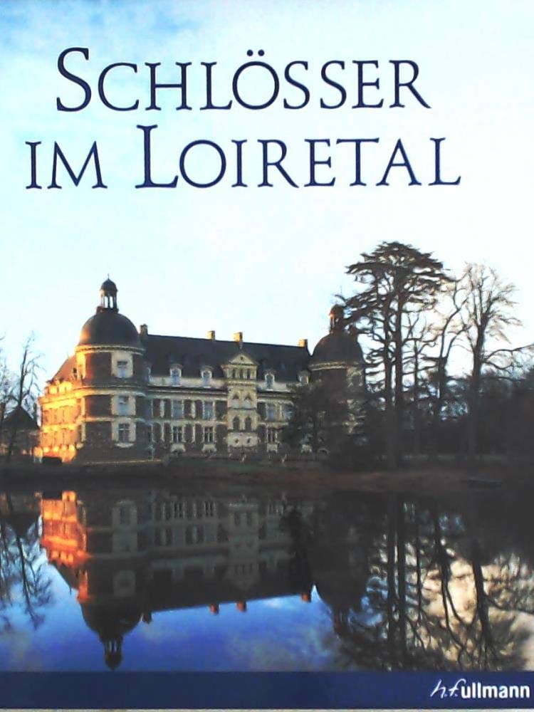 Schlösser im Loiretal (Kultur pur) Film, Art & Culture