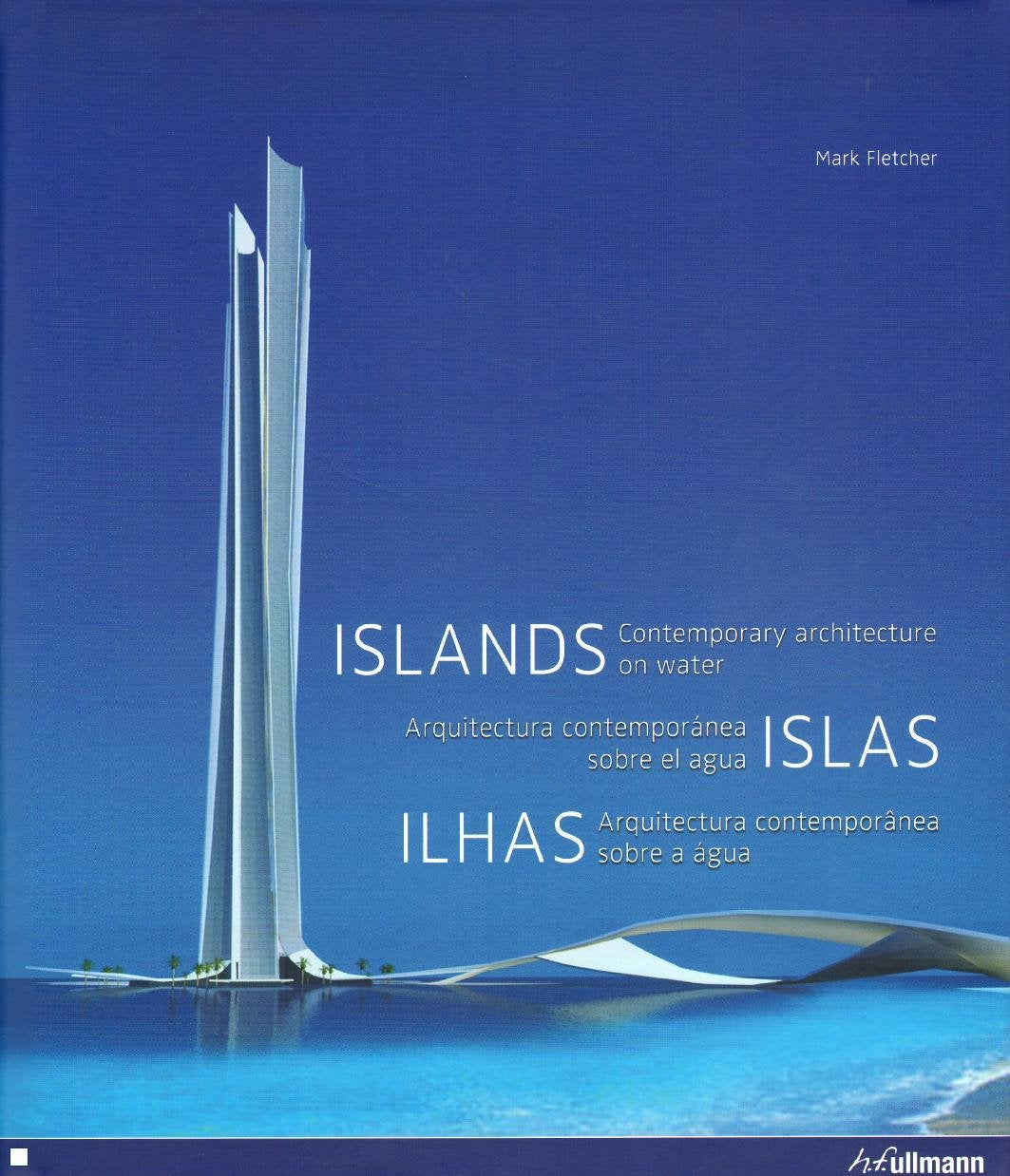 Islas - arquitectura contemporanea sobre el agua book