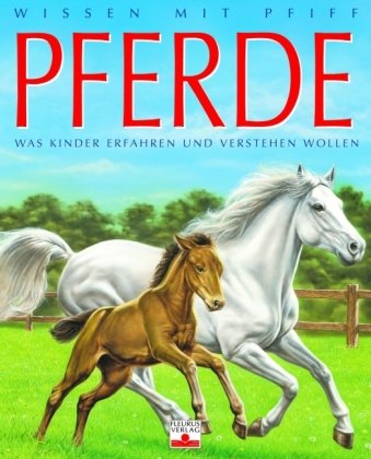 Wissen mit Pfiff: Pferde Non-fiction