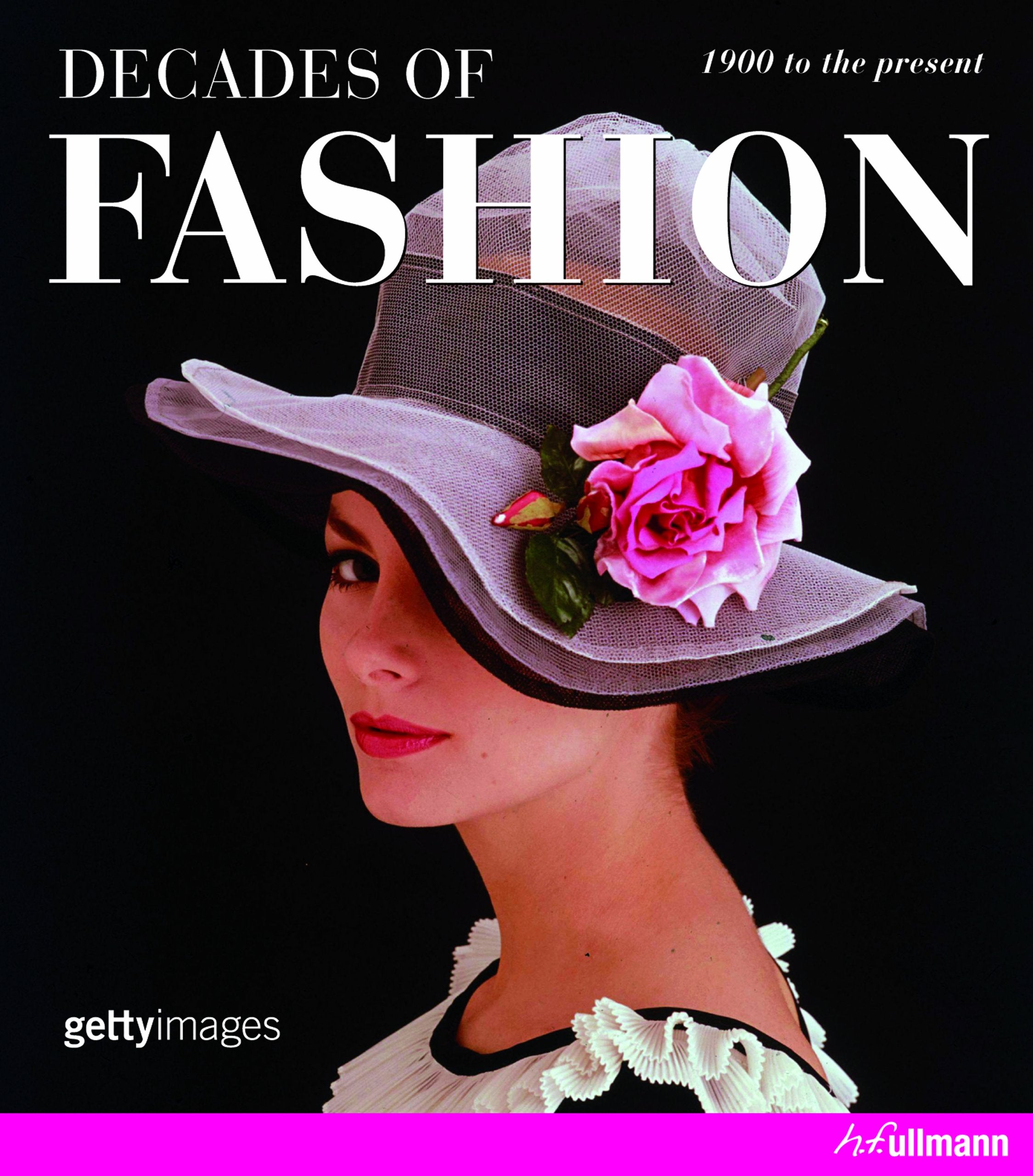 Decades of Fashion: 1900 to the Present (Ullmann) Film, Art & Culture