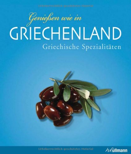 Genießen wie in Griechenland: Griechische Spezialitäten Leisure, Home & Garden