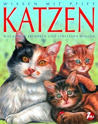 Wissen mit Pfiff: Katzen Children's books