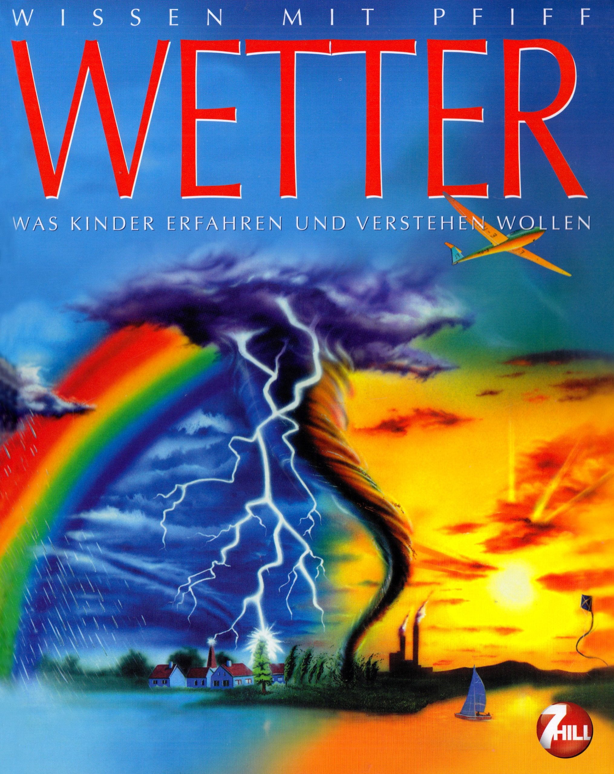 Wissen mit Pfiff: Wetter: Was Kinder erfahren und verstehen wollen Non-fiction