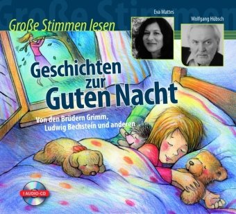 Geschichten zur guten Nacht, Audio-CD: Von den Gebrüdern Grimm, Bechstein und anderen Children's books