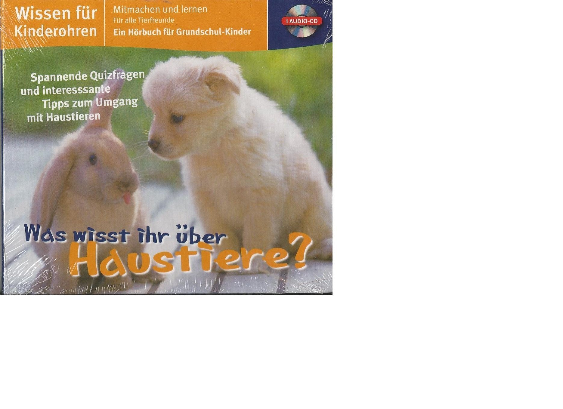 Wissen für Kinderohren " Was wisst Ihr über Haustiere ? " spannende Quizfragen und interessante Tipps zum Umgang mit Haustieren Books