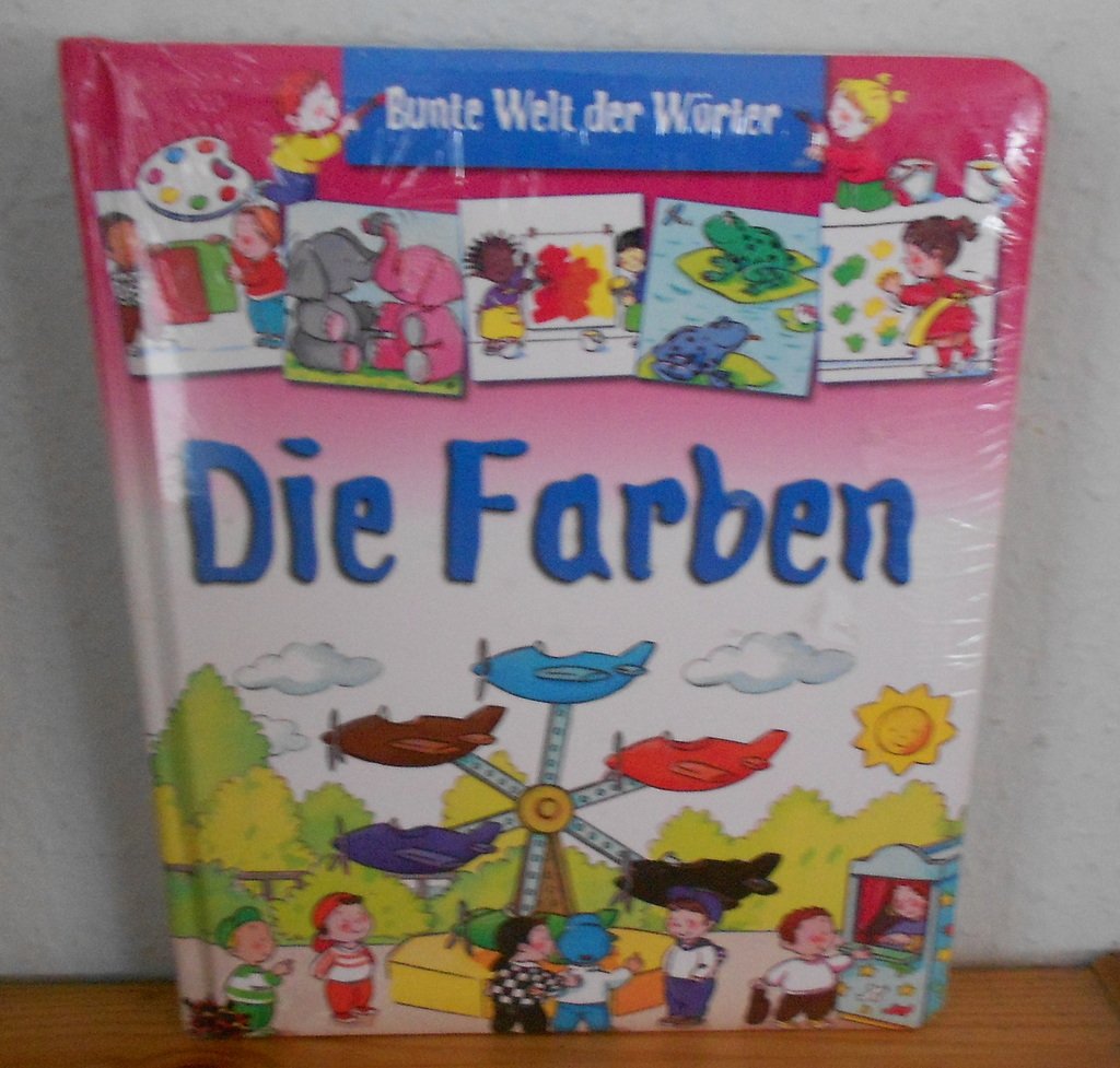 Die Farben - Bunte Welt der Wörter (Bunte Welt der Wörter) Books