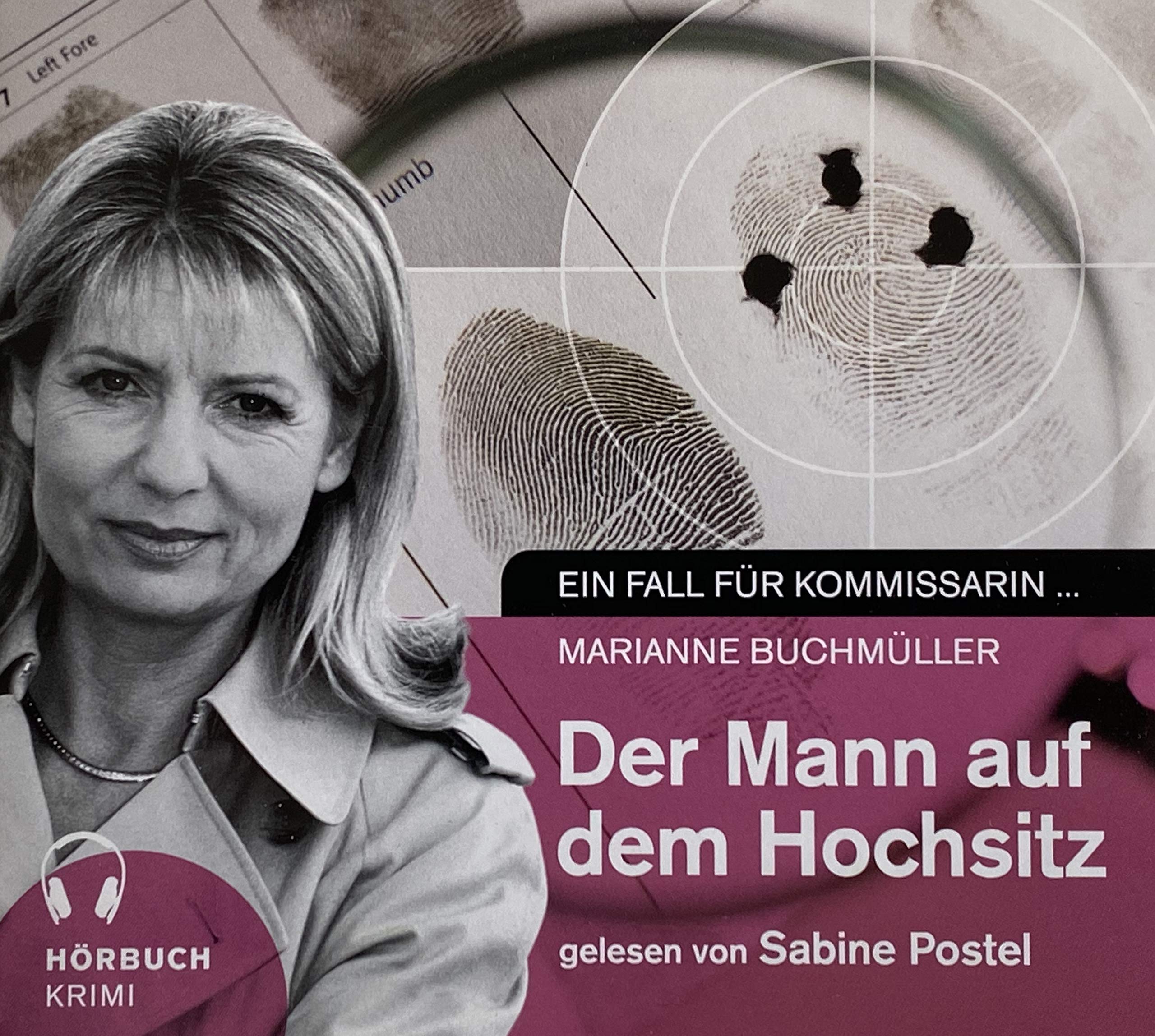 Der Mann auf dem Hochsitz. Hörbuch-Krimi. Gelesen von Sabine Postel Music