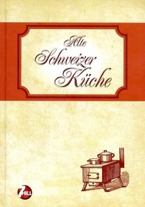 Alte Schweizer Küche Books