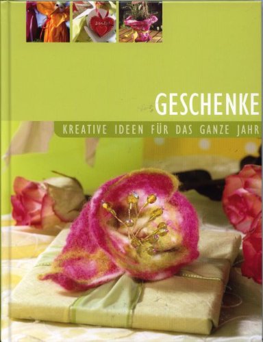 Geschenke - Kreative Ideen für das ganze Jahr Books