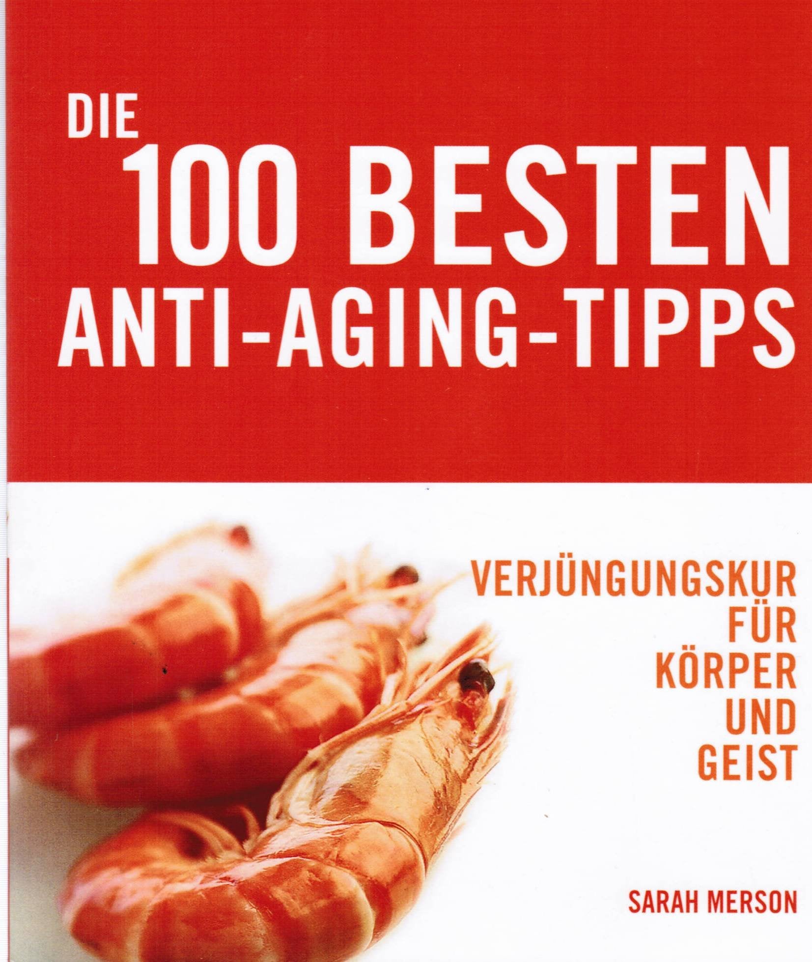 Die 100 besten Anti-Aging-Tipps book