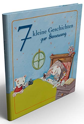 7 kleine Geschichten zur Genesung Books