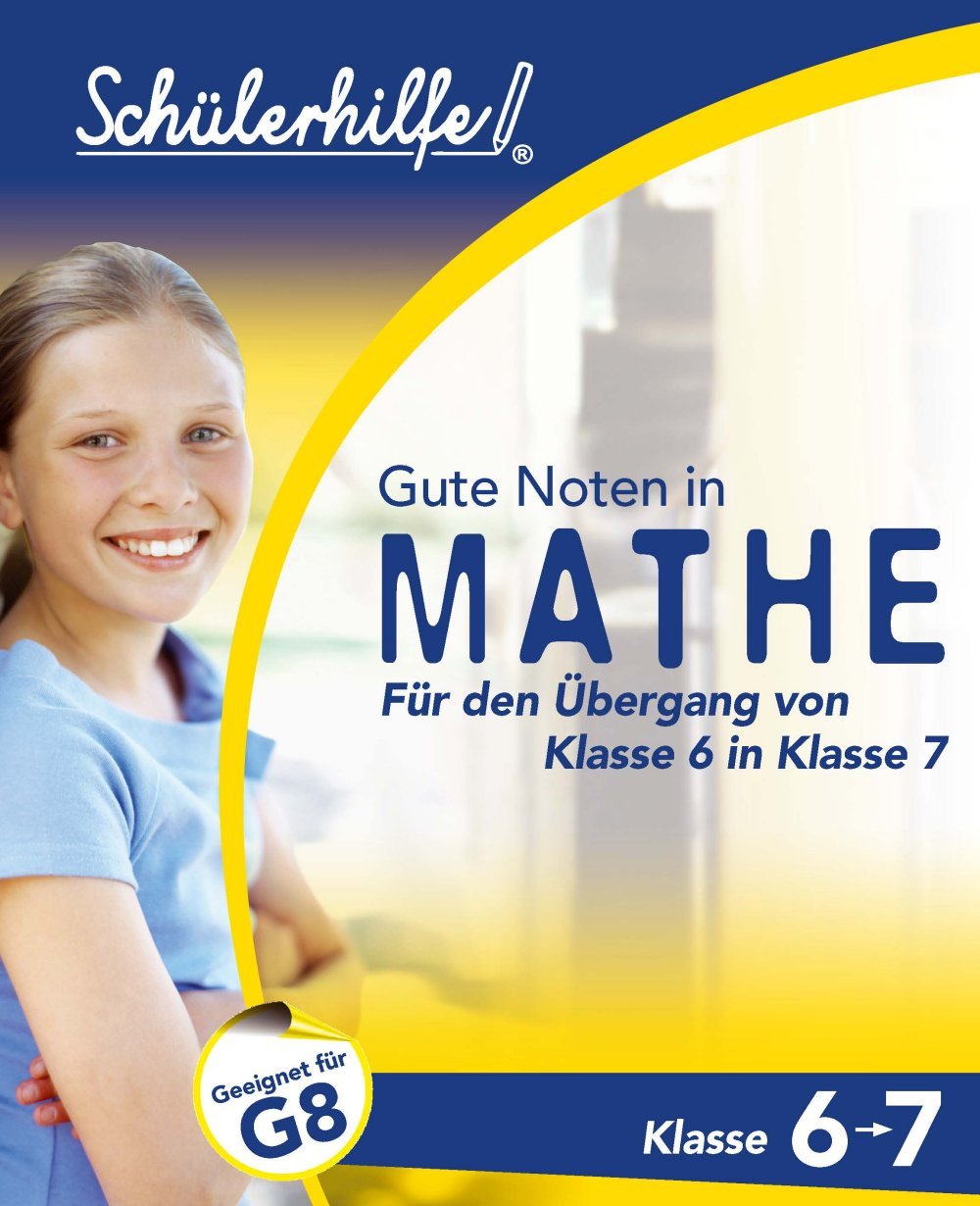 Gute Noten in Mathe Für den Übergang von Klasse 6 in Klasse 7 Books