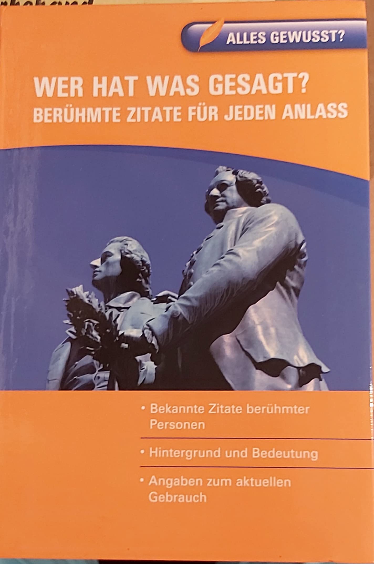 Alles Gewusst? Wer hat was gesagt? Berühmte Zitate für jeden Anlass Books