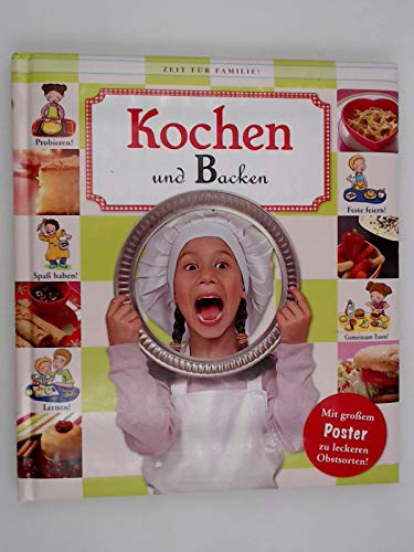 Kochen und Backen (Zeit für Familie) - Kochbuch für Vorschul- und Schulkinder Cooking & Enjoying