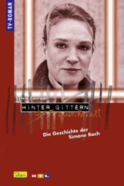 Hinter Gittern - der Frauenknast: Die Geschichte der Simone Bach Film, Art & Culture