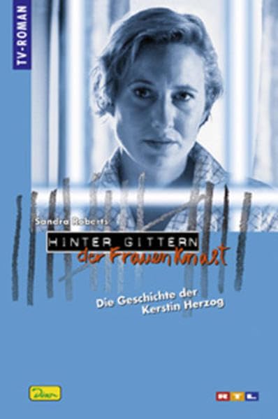 Hinter Gittern - der Frauenknast: Die Geschichte der Kerstin Herzog Film, Art & Culture