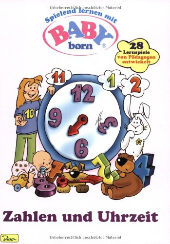 Spielend lernen mit Baby born Bd. 1. Zahlen und Uhrzeit. book