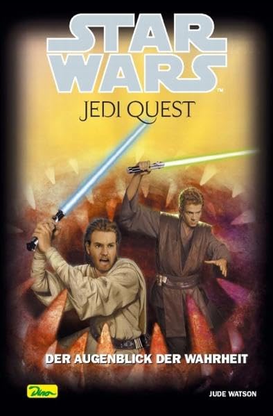 Star Wars - Jedi Quest: Der Augenblick der Wahrheit Contemporary literature