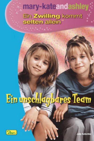 mary-kateandashley - Ein Zwilling kommt selten allein, Bd. 1: Ein unschlagbares Team Novels & Short Stories