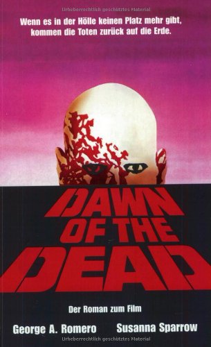 Dawn of the Dead: Der offizielle Roman zum Film Contemporary literature Books