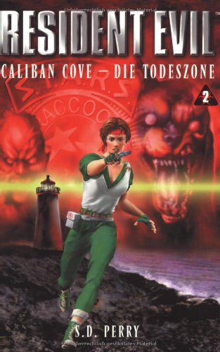 Resident Evil, Band 2, Caliban Cove - DIe Todeszone Contemporary literature