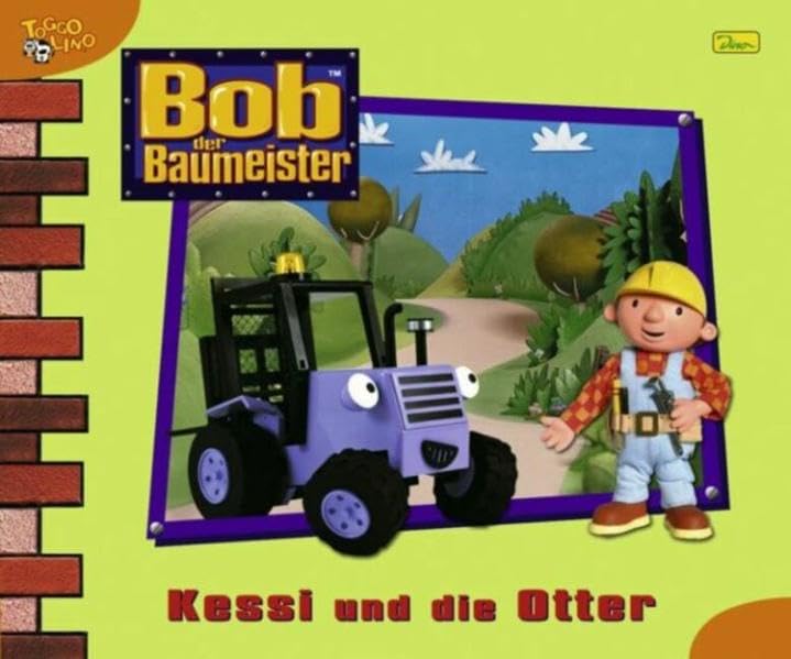 Bob der Baumeister, Geschichtenbuch, Bd. 21: Kessi und die Otter Novels & Short Stories
