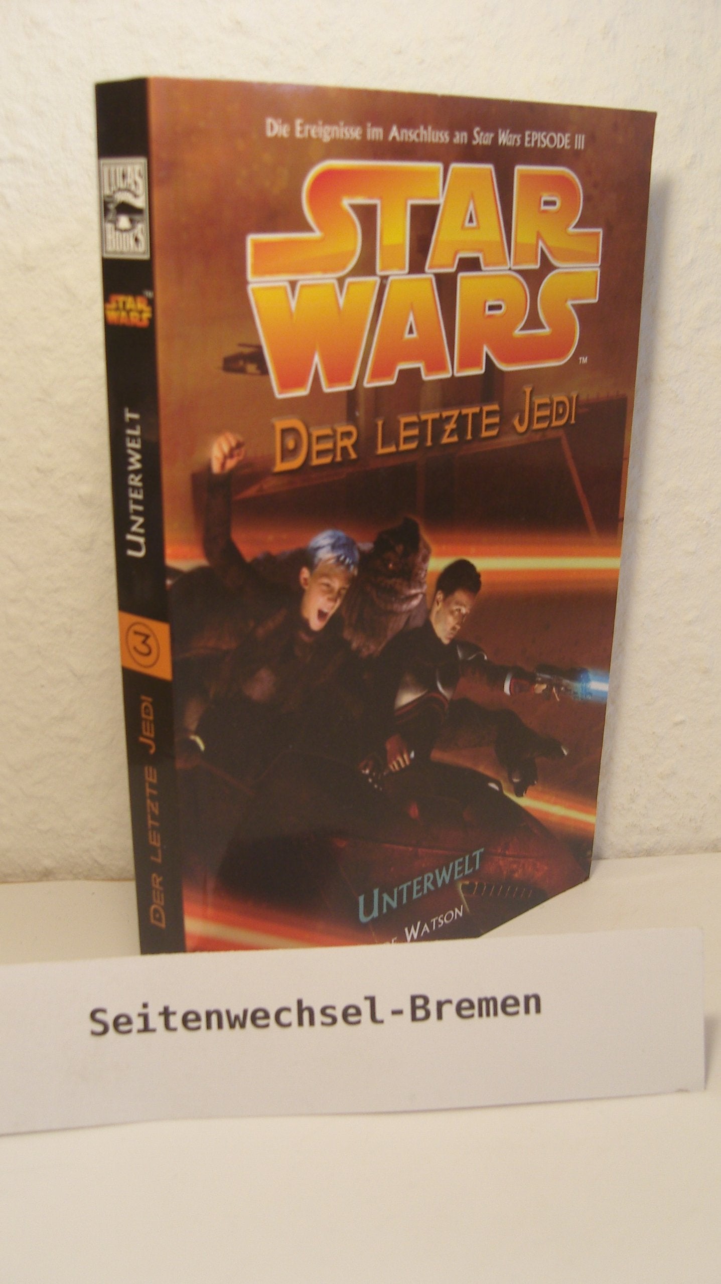 Star Wars. Der letzte Jedi 03 - Unterwelt Contemporary literature Books