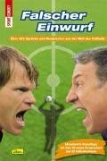 Fussball-Sprüchebuch: Band 1. Falscher Einwurf Leisure & Fun