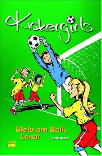 Product Image: Die Kickergirls / Bleib am Ball, Lena!