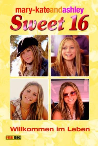 mary-kateandashley - Sweet 16, Bd. 4: Willkommen im Leben Fantasy & Sci-Fi