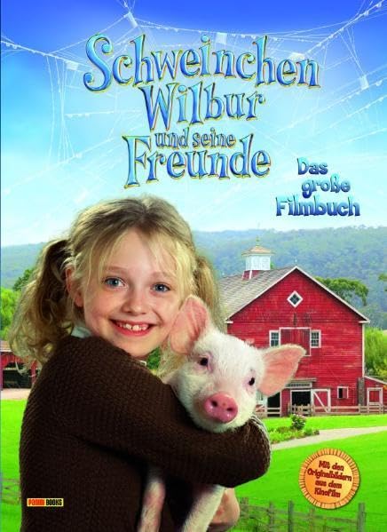 Schweinchen Wilbur und seine Freunde: Das große Filmbuch. Band 1 Children's books