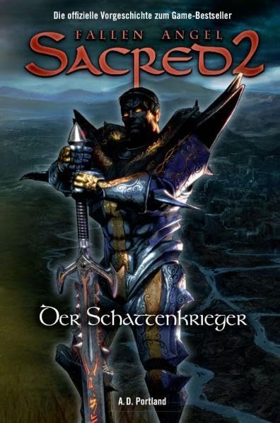 Sacred 2: Der Schattenkrieger - die offizielle Vorgeschichte zum Game (Sacred Bd 4) Contemporary literature