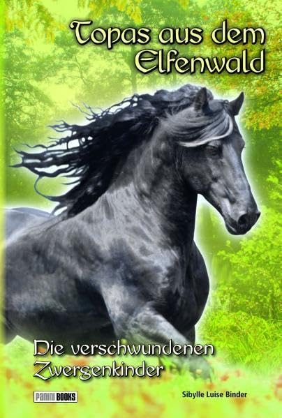 Topas aus dem Elfenwald: Die verschwundenen Zwergenkinder Fantasy & Sci-Fi