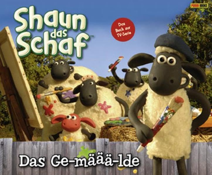 Shaun das Schaf, Geschichtenbuch / Shaun das Schaf Geschichtenbuch: Das Ge-määä-lde Children's books